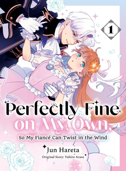 PERFECTLY FINE ON MY OWN, SO MY FIANCE CAN TWIST IN THE WIND