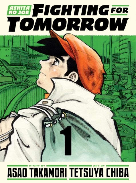 ASHITA NO JOE - FIGHTING FOR TOMORROW