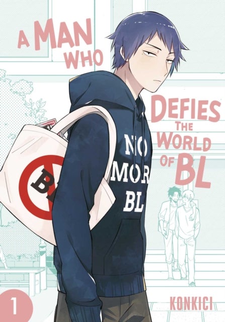 A MAN WHO DEFIES THE WORLD OF BL